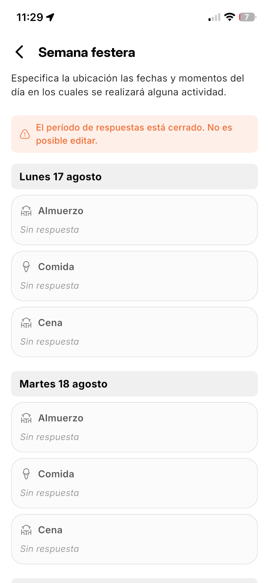 Detalle de una ubicación en la app con un aviso de que el periodo de respuestas está cerrado y los días con sus momentos Almuerzo, Comida y Cena sin respuesta